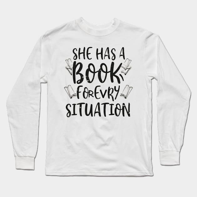 she has a book for every situation Long Sleeve T-Shirt by RalphWalteR